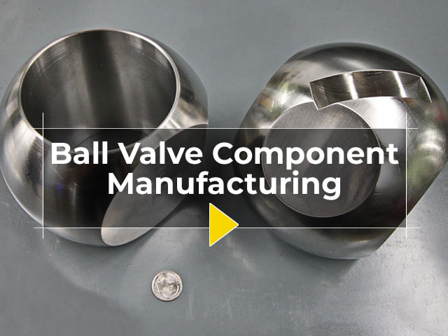 Ball Valve Component